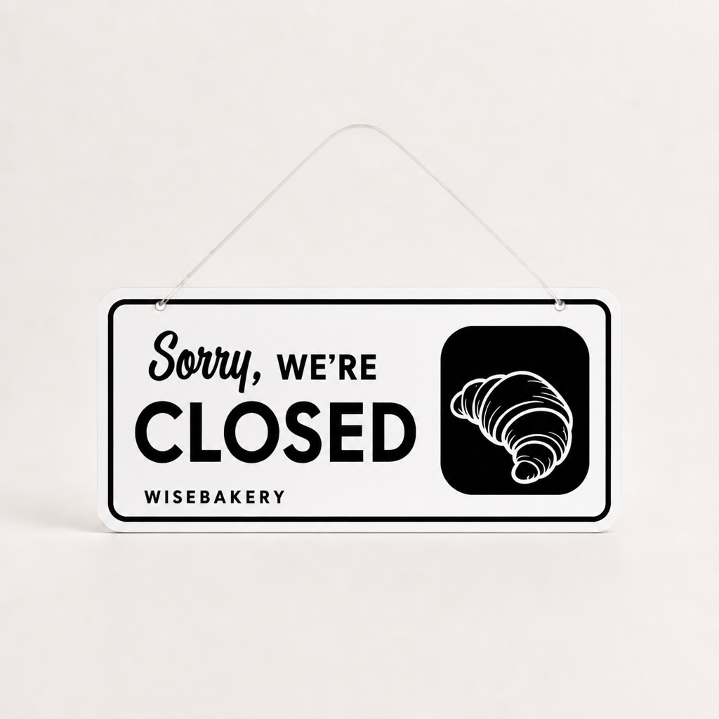 Bakery Custom Acrylic Open Closed Sign WiseTap white / black Sorry WE ARE CLOSED