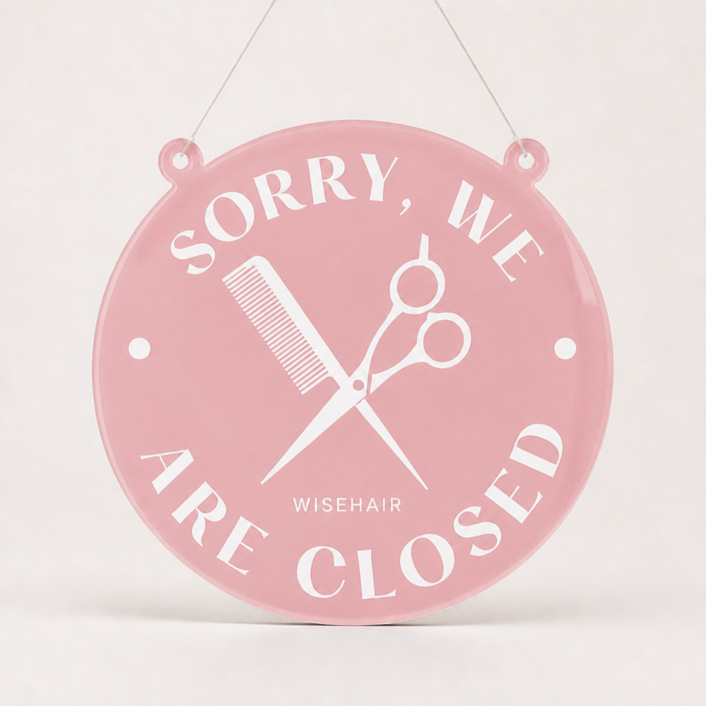 Hair Specialist Custom Acrylic Open Closed Sign WiseTap pink glossy SORRY WE ARE CLOSED WiseHair