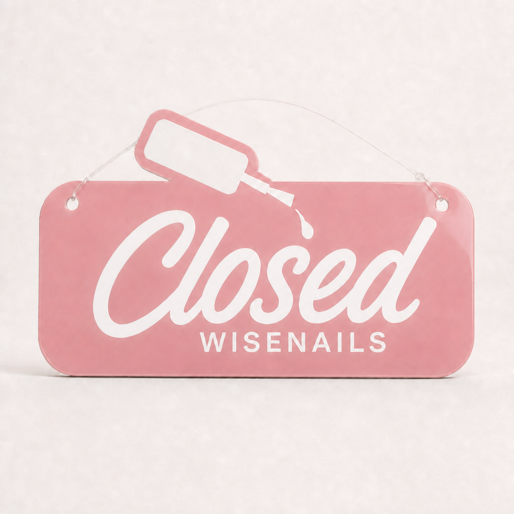 Custom Acrylic Open Closed Sign WiseTap pink glossy CLOSED WiseNails