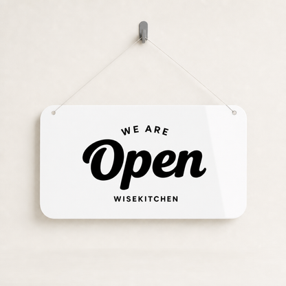Restaurant Custom Acrylic Open Closed Sign WiseTap white glossy WE ARE Open WiseKitchen