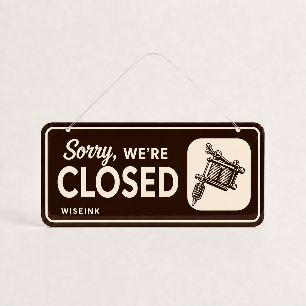 Tattoo Shop Custom Acrylic Open Closed Sign WiseTap espresso Sorry WE ARE CLOSED