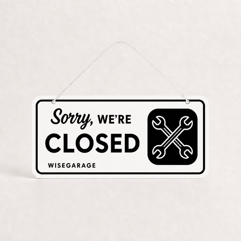 Vehicle Repair Shop Custom Acrylic Open Closed Sign WiseTap white / black Sorry WE ARE CLOSED